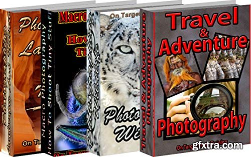 Specialty Photography Series 4 Volume Bundle (On Target Photo Training Book 41)