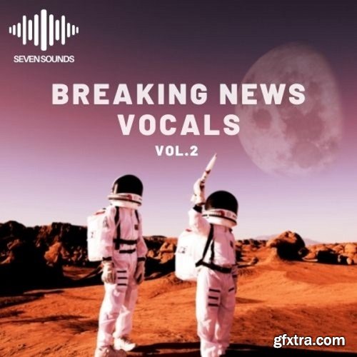 Seven Sounds Breaking New Vocals Volume 2 WAV MiDi