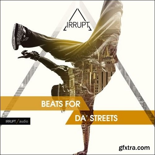 Irrupt Audio Beats For Da’ Streets WAV