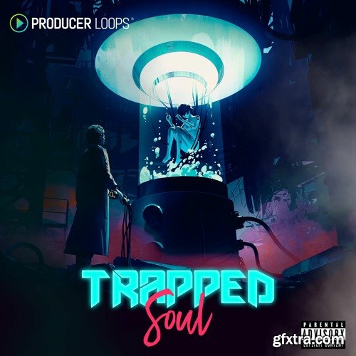 Producer Loops Trapped Soul MULTi-FORMAT
