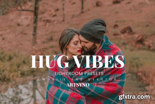 Hug Vibes Lightroom Presets Dekstop and Mobile