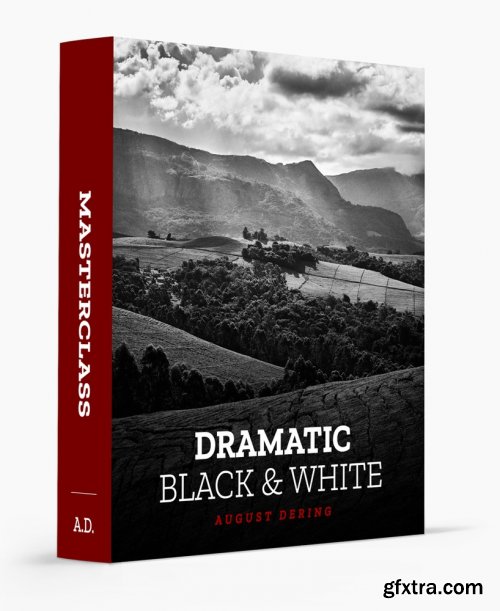 August Dering - Dramatic Black & White Masterclass