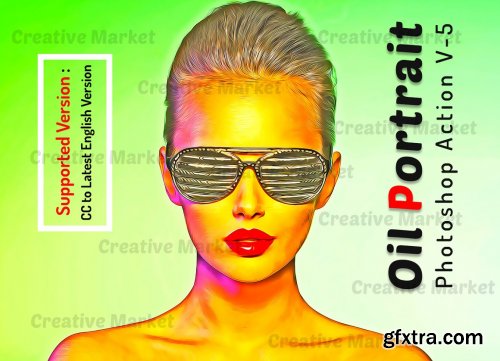 CreativeMarket - Oil Portrait Photoshop Action V-5 6508359