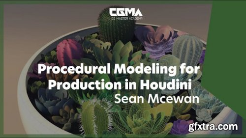 CGMA - Procedural Modeling for Production in Houdini