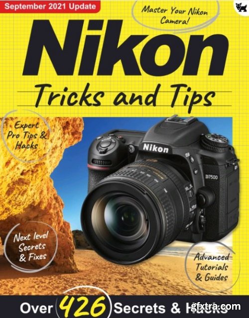 Nikon Tricks And Tips - 7th Edition, 2021