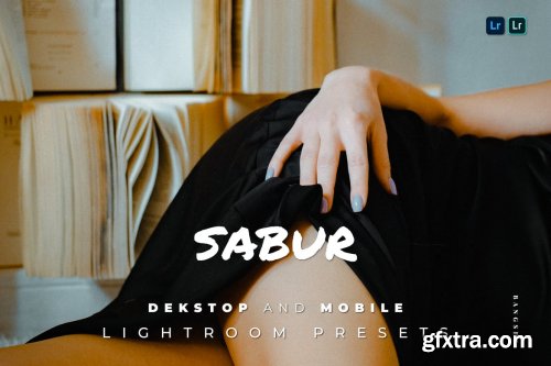 Sabur Desktop and Mobile Lightroom Preset