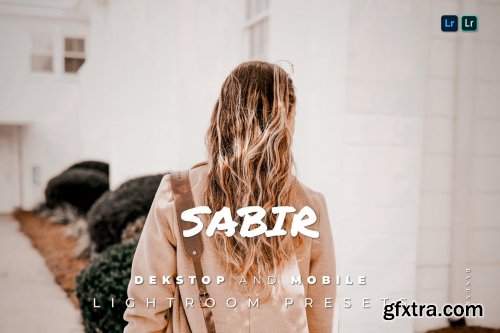 Sabir Desktop and Mobile Lightroom Preset