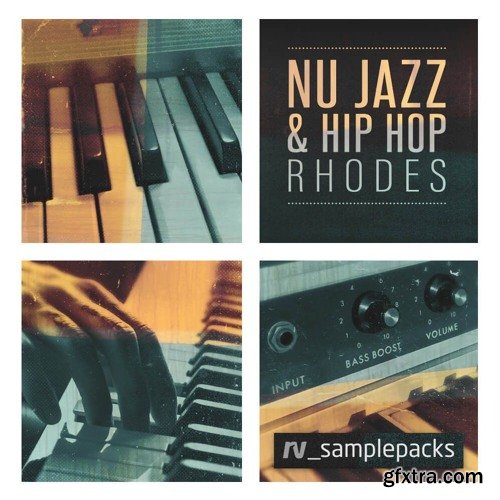 RV Samplepacks Nu Jazz and Hip Hop Rhodes MULTiFORMAT