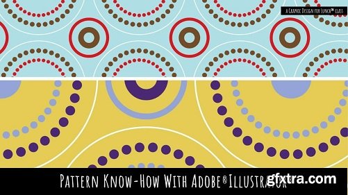 Pattern Know-how in Adobe Illustrator - A Graphic Design for Lunch™ Class