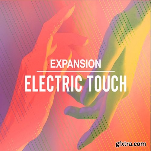 Native Instruments Electric Touch v1.0.0 Expansion