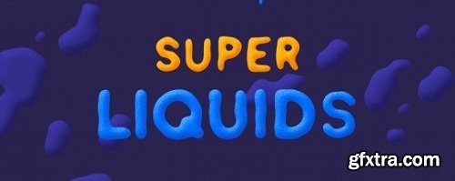 Super Liquids v1.5.4 for After Effects