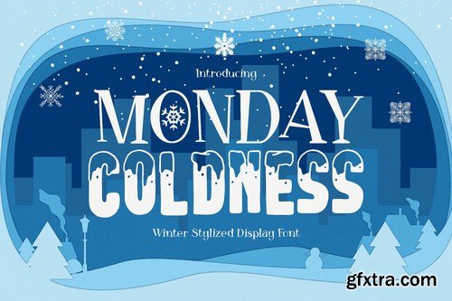 Monday Coldness