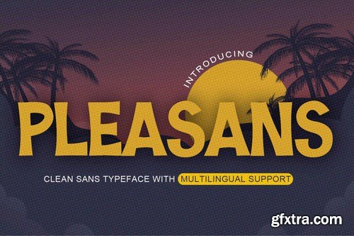 Pleasans - Clean Sans Typeface