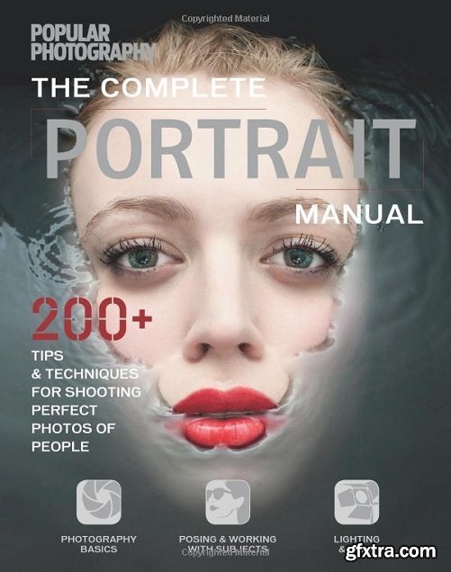 Complete Portrait Manual by The Editors of Popular Photography
