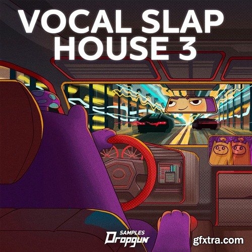Dropgun Samples Vocal Slap House 3 WAV XFER RECORDS SERUM