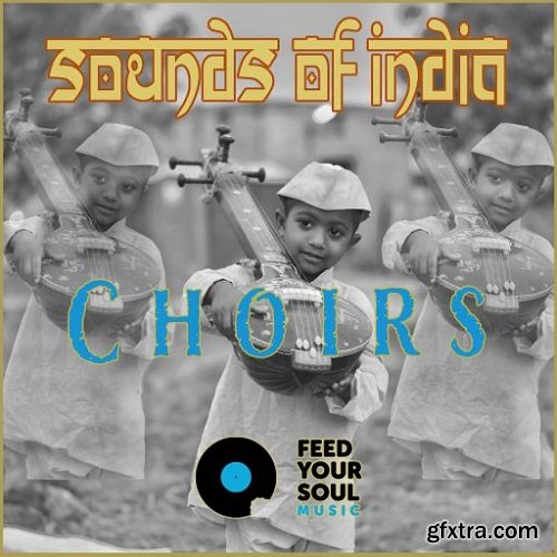 Feed Your Soul Music Choirs Sounds Of India WAV