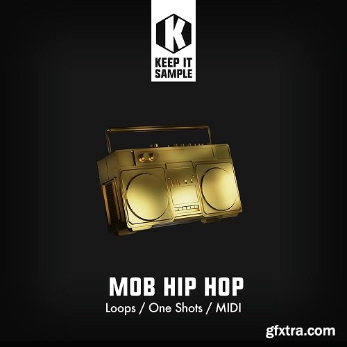 Keep It Sample MOB Hip Hop WAV MiDi
