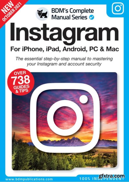 The Complete Instagram Manual - 11th Edition , 2021