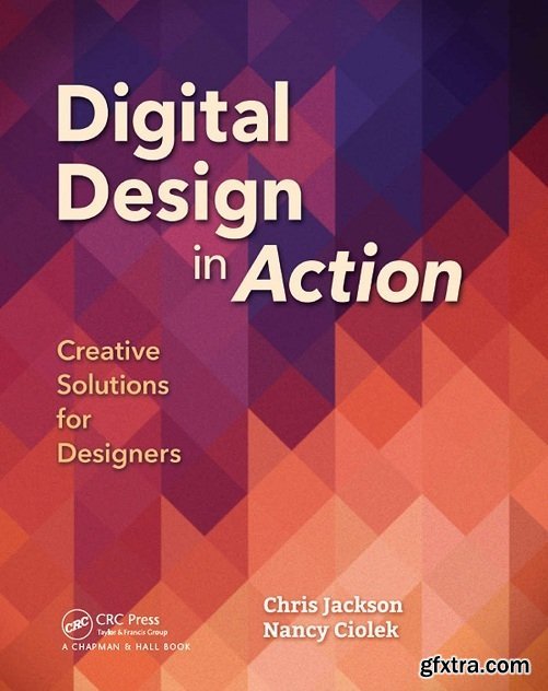 Digital Design in Action : Creative Solutions for Designers