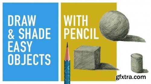 Object drawing and shading with pencil