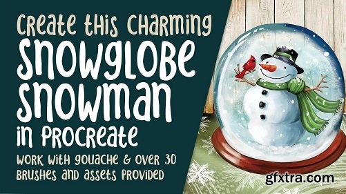 Create a Charming Snow Globe Snowman In Procreate with 22 Brushes and Other Assets Provided