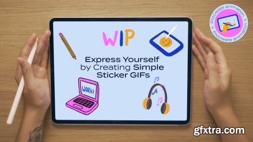 Procreate Animation: Express Yourself by Creating Simple Sticker GIFs