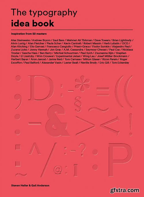 The Typography Idea Book: Inspiration from 50 Masters