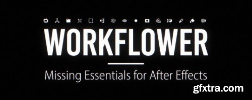 Aescripts Workflower v1.0