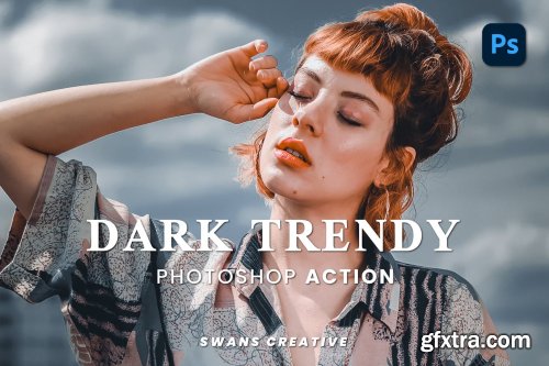 Dark Trendy Photoshop Action