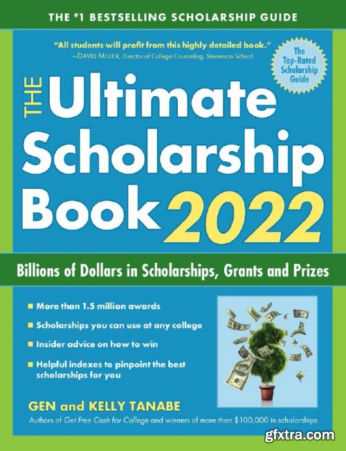 The Ultimate Scholarship Book 2022: Billions of Dollars in Scholarships, Grants and Prizes, 14th Edition