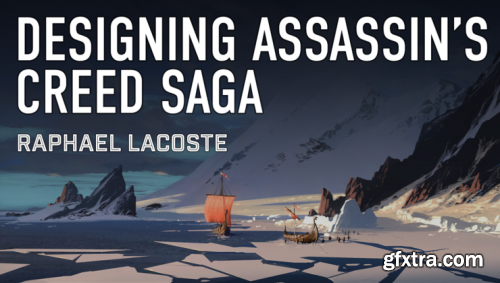 Designing Assassin\'s Creed Saga by Raphael Lacoste
