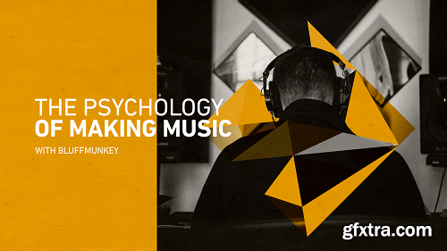 Sonic Academy Tech Tips Psychology of Making Music by Bluffmunkey TUTORiAL