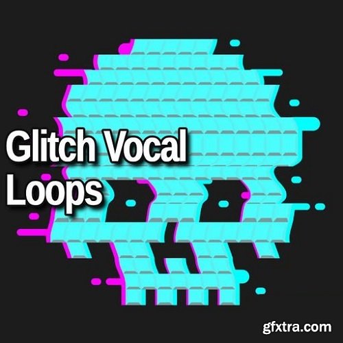 AudioFriend Glitch Vocal Loops WAV