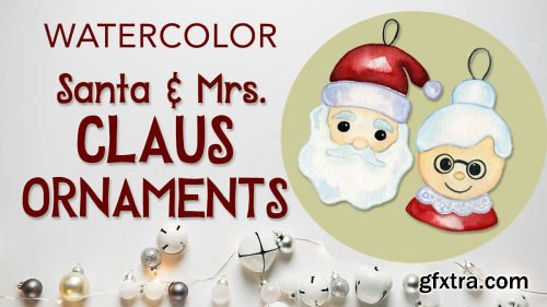 Watercolor Claus Ornaments
