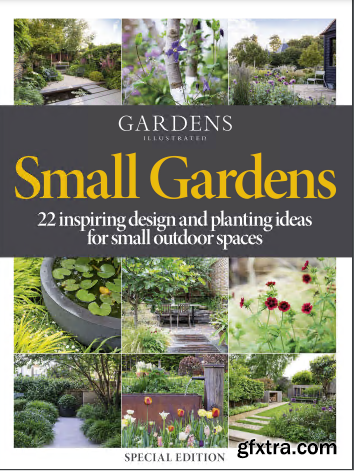 Gardens Illustrated: SmallGardens - Specials Edition, 2021