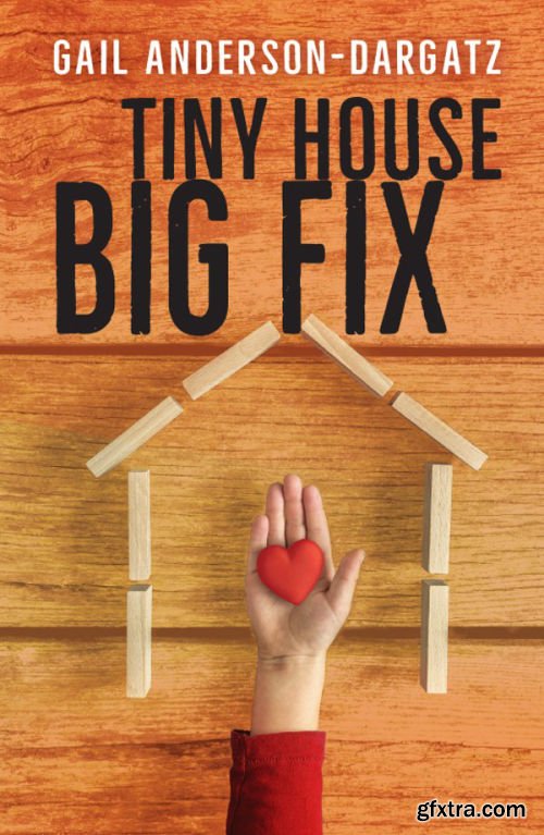Tiny House Big Fix