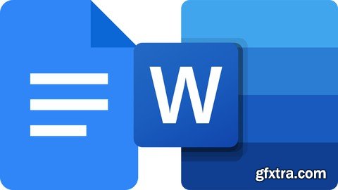 Master Microsoft Word & Google Docs: 2 courses in 1