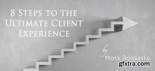IPS Mastermind - 8 Steps to the Ultimate Client Experience