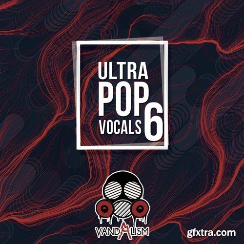 Vandalism Ultra Pop Vocals 6 WAV MIDI