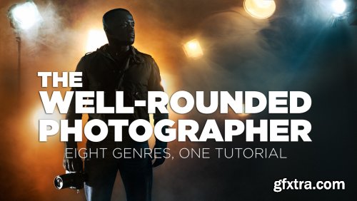 Fstoppers - The Well-Rounded Photographer