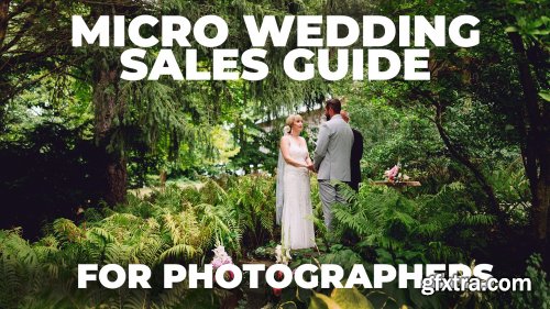 Taylor Jackson - Micro Weddings Sales Guide for Photographers