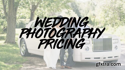 Taylor Jackson - Pricing Your Wedding Photography (Full Course)