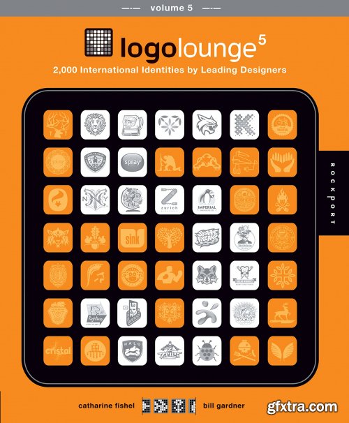 LogoLounge 5: 2,000 International Identities by Leading Designers