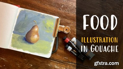 Learn Food Illustration in Gouache | Let\'s Paint a Pear.