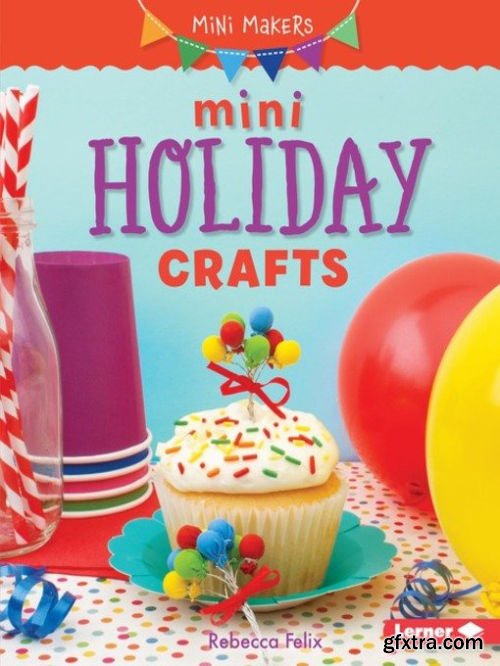 Mini Holiday Crafts