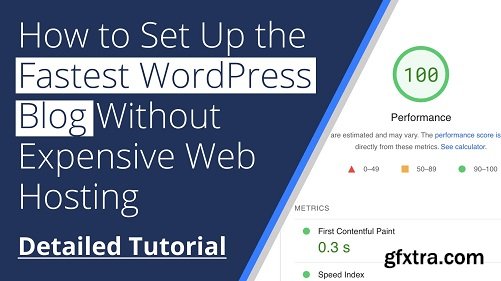How to Set Up the Fastest WordPress Blog Without Expensive Web Hosting (Detailed Tutorial)