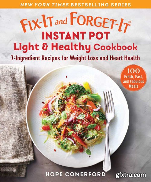 Fix-It and Forget-It Instant Pot Light & Healthy Cookbook (Fix-It and Forget-It)