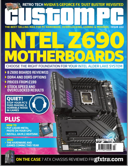 Custom PC - Issue 222, March 2022