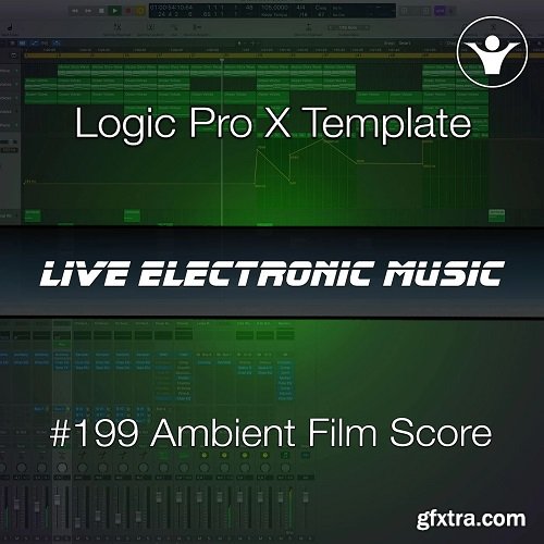 We Make Dance Music Ambient Film Score Logic Pro X Template | Live Electronic Music #199