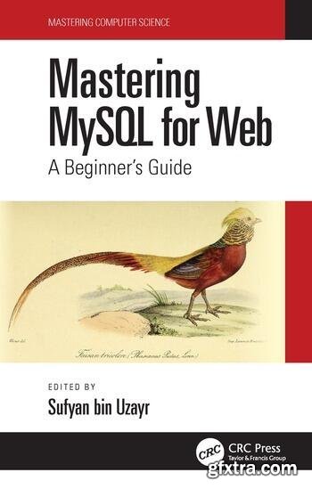 Mastering MySQL for Web: A Beginner\'s Guide (Mastering Computer Science)